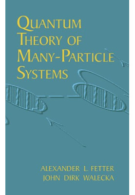 Quantum Theory of Many-Particle Systems