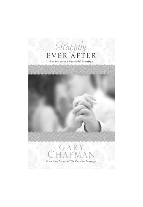 Happily ever after: six secrets to a successful marriage