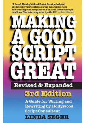 Making a Good Script Great: Revised & Expanded