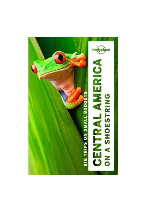 Lonely Planet Central America on a shoestring