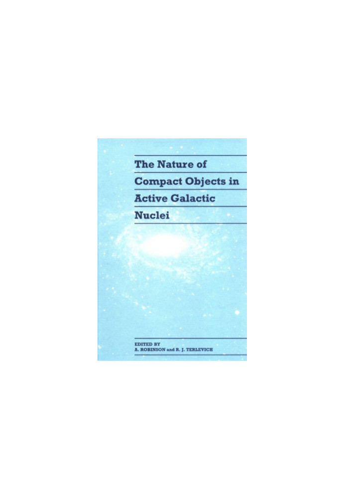 The nature of compact objects in active galactic nuclei - proceedings of the 33rd Herstmonceux conference, held in Cambridge,