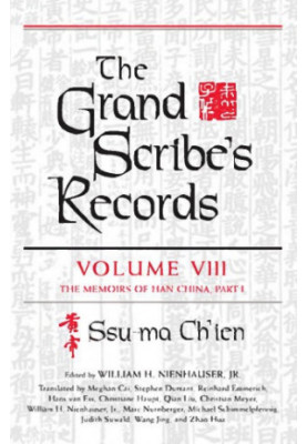 The Grand Scribe's Records - Volume VIII The Memoirs of Han China, Part I