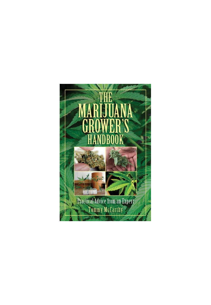 Marijuana grower's handbook : practical advice from an expert