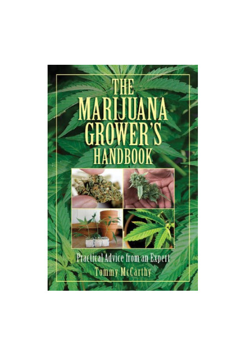Marijuana grower's handbook : practical advice from an expert