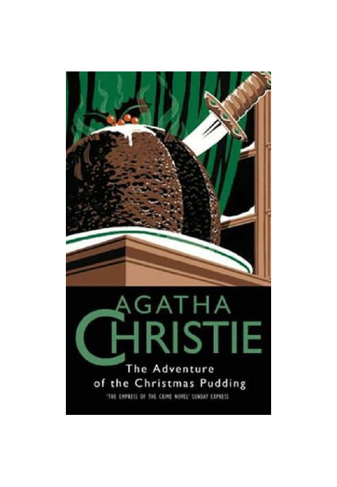 Adventure of the Christmas Pudding and other stories