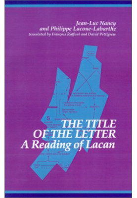 The Title of the Letter: A Reading of Lacan