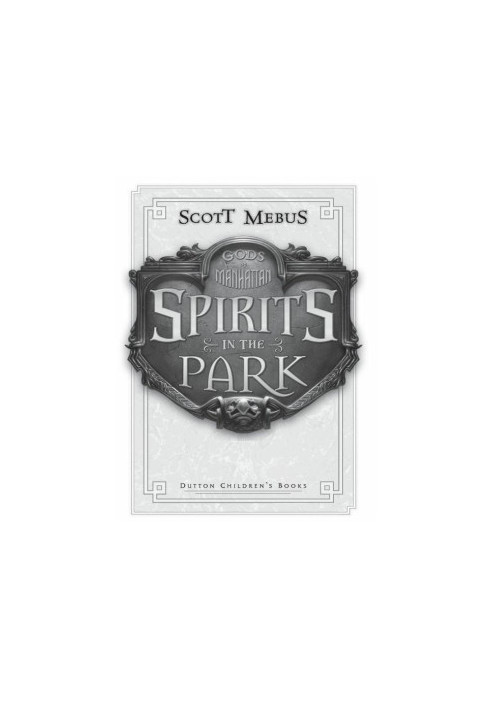 [Gods of Manhattan 02] • Spirits in the Park