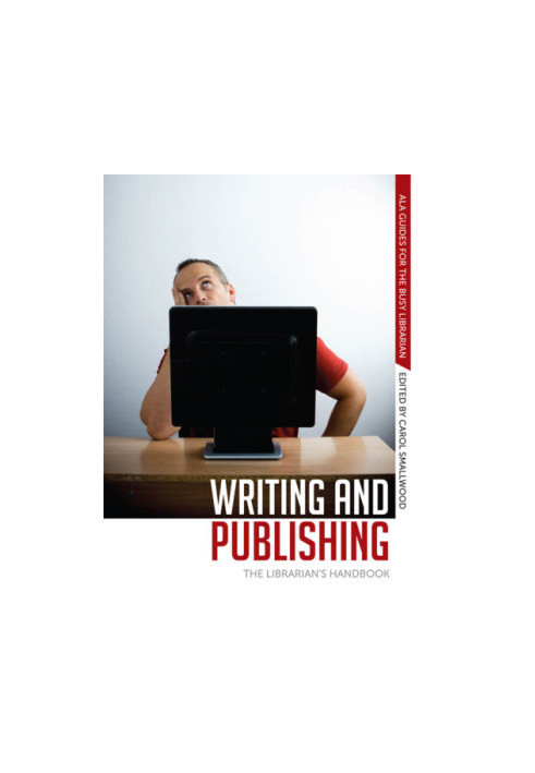 Writing and publishing: the librarian's handbook