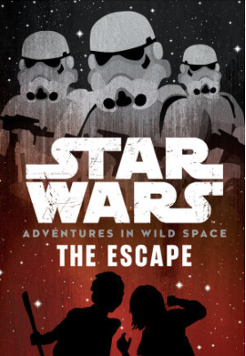The Escape (Star Wars - Adventures in Wild Space, 0)