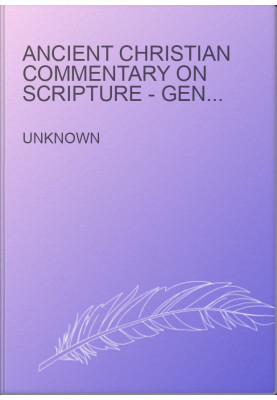 Ancient Christian Commentary on Scripture - General Introduction and Biographical Information
