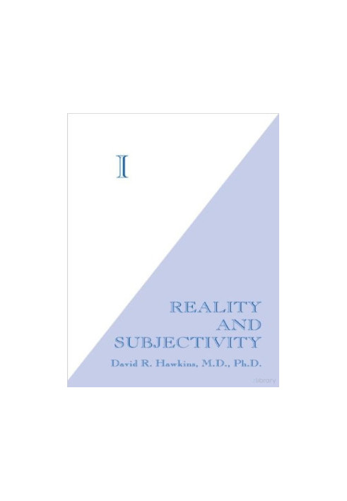 I - Reality & Subjectivity
