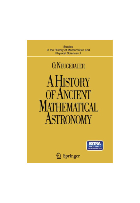 A History of Ancient Mathematical Astronomy