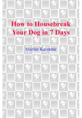 How to Housebreak Your Dog in 7 Days