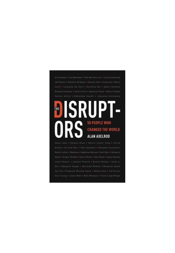 The Disruptors: 50 People Who Changed the World