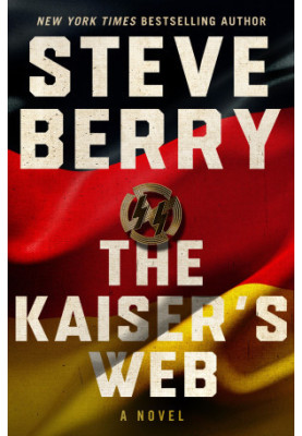 Berry, Steve - Cotton Malone 16 - The Kaiser's Web