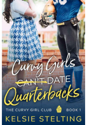 Curvy Girls Can't Date Quarterbacks (The Curvy Girls Club 1)
