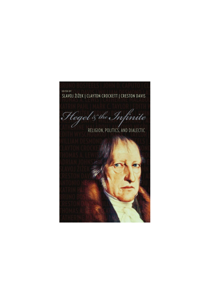 Hegel and the Infinite: Religion, Politics, and Dialectic