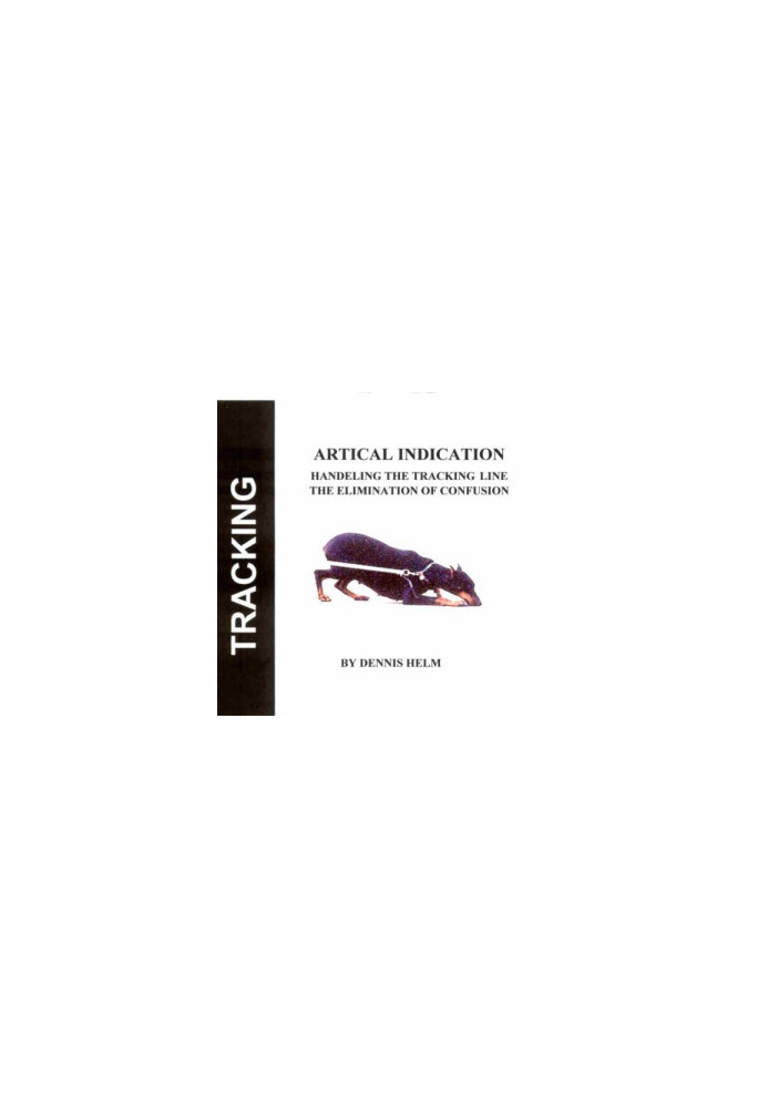 Tracking Article Indication - Dog Tracking Tracking Dog Dog Training Schutzhund Combat Tracking
