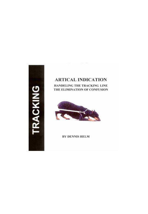 Tracking Article Indication - Dog Tracking Tracking Dog Dog Training Schutzhund Combat Tracking
