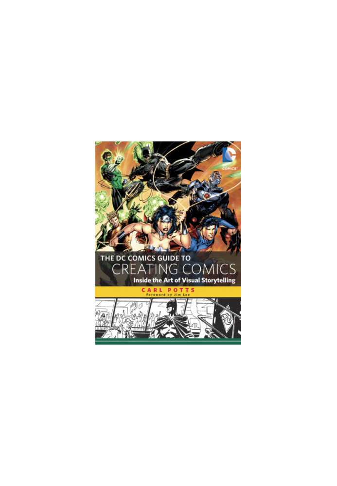 The DC Comics Guide to Creating Comics