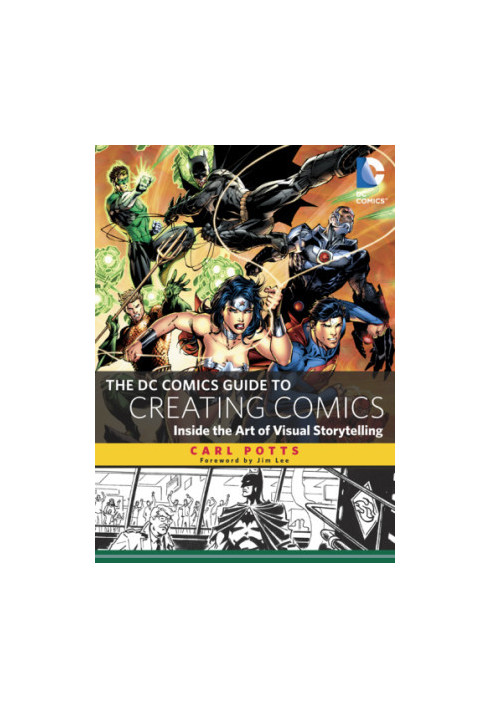 The DC Comics Guide to Creating Comics