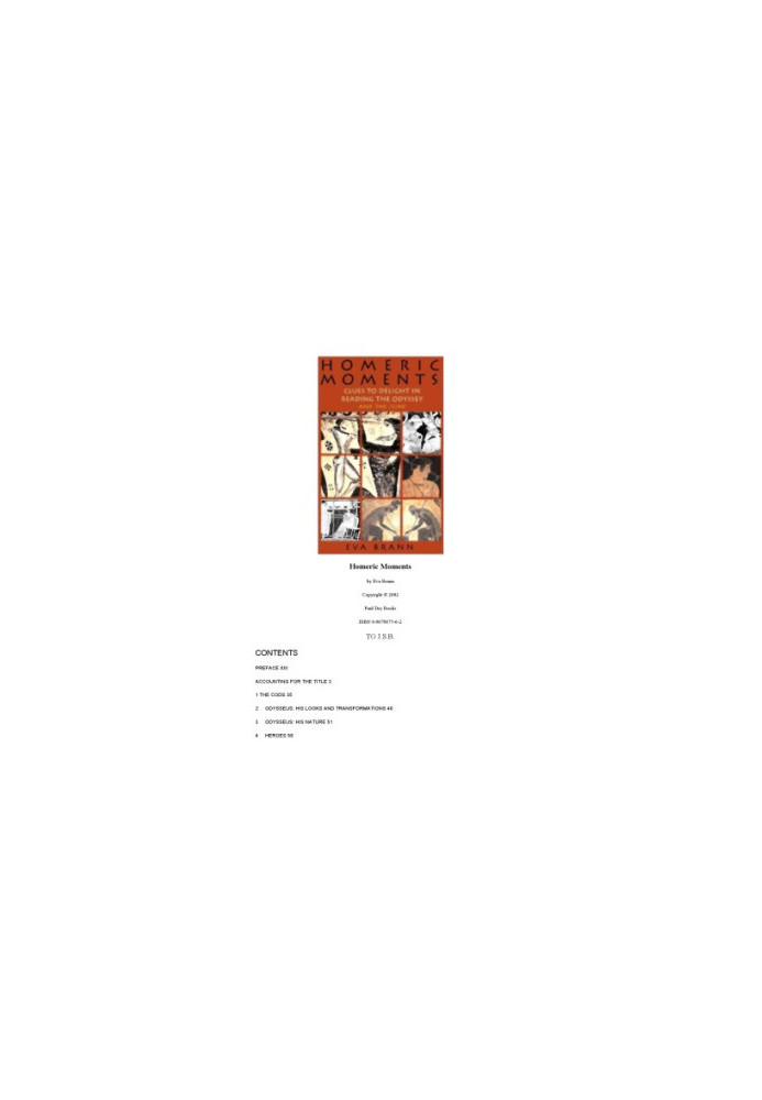 Homeric Moments: Clues to Delight in Reading the Odyssey and the Iliad