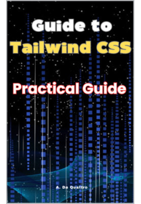Guide to Tailwind CSS: Practical Guide