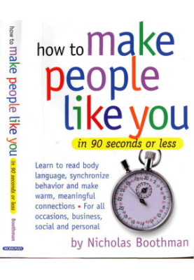 How To Make People Like You In 90 Seconds or Less