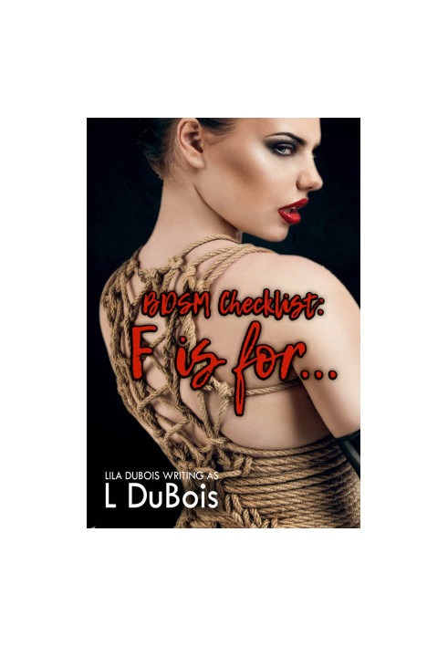 [BDSM Checklist 06] • F is for… · BDSM Checklist, Book Six