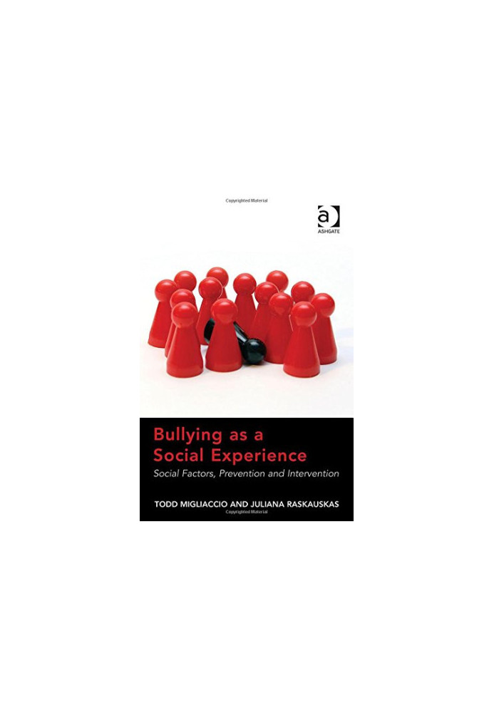 Bullying As a Social Experience: Social Factors, Prevention and Intervention