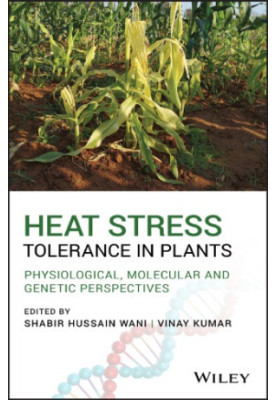 Heat stress tolerance in plants: physiological, molecular and genetic perspectives