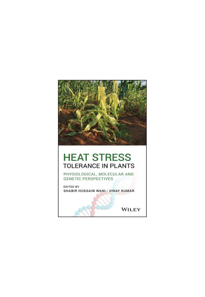 Heat stress tolerance in plants: physiological, molecular and genetic perspectives