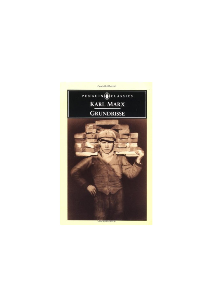 Grundrisse: Foundations of the Critique of Political Economy