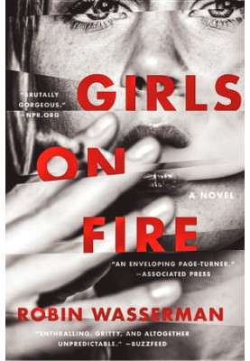 Girls on Fire: A Novel