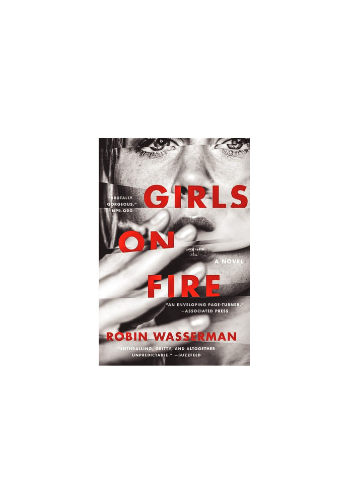 Girls on Fire: A Novel