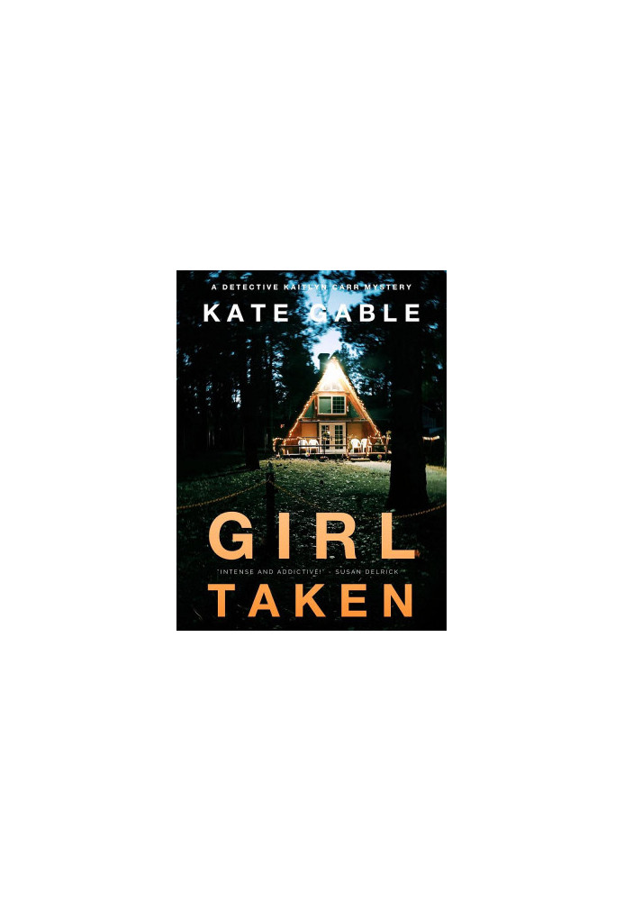 Detective Kaitlyn Carr 04-Girl Taken