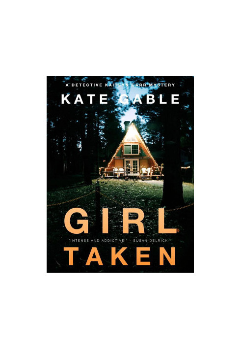Detective Kaitlyn Carr 04-Girl Taken