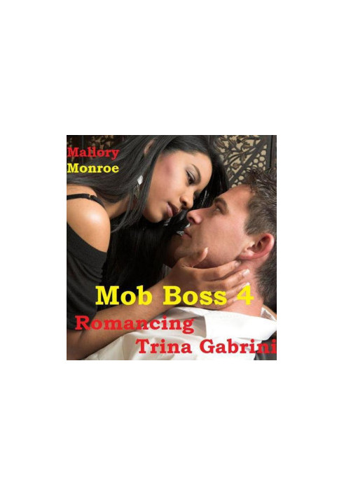 [Romancing the Mob Boss Series 04] • Romancing Trina Gabrini