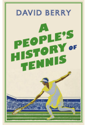 A People's History of Tennis
