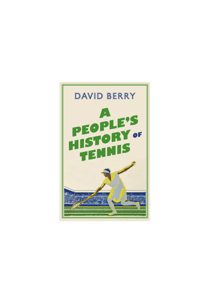 A People's History of Tennis