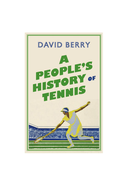 A People's History of Tennis