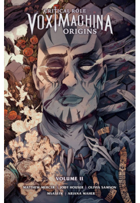 Critical Role Vox Machina: Origins Volume II