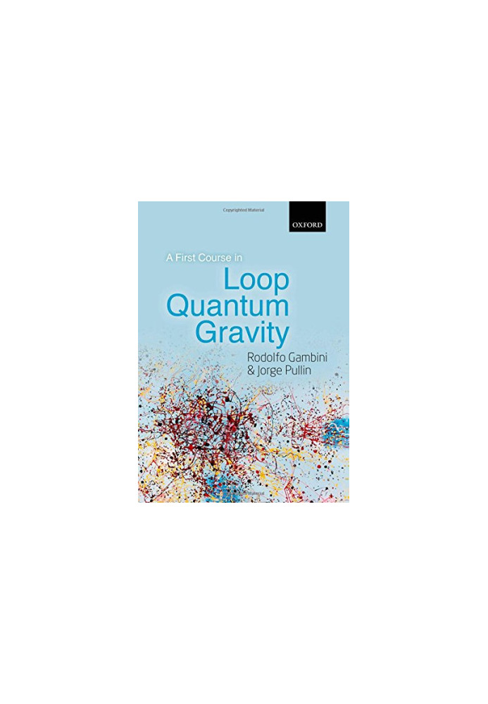 A First Course in Loop Quantum Gravity