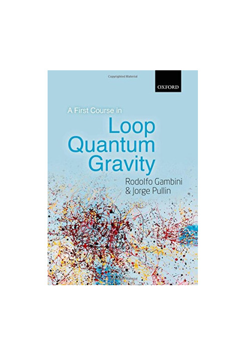 A First Course in Loop Quantum Gravity