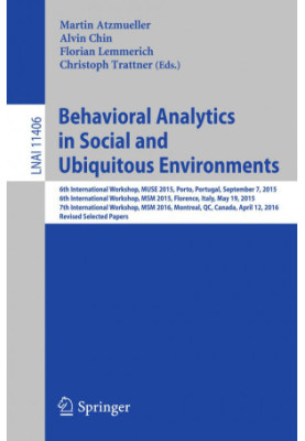 Behavioral Analytics in Social and Ubiquitous Environments: 6th International Workshop on Mining Ubiquitous and Social Enviro