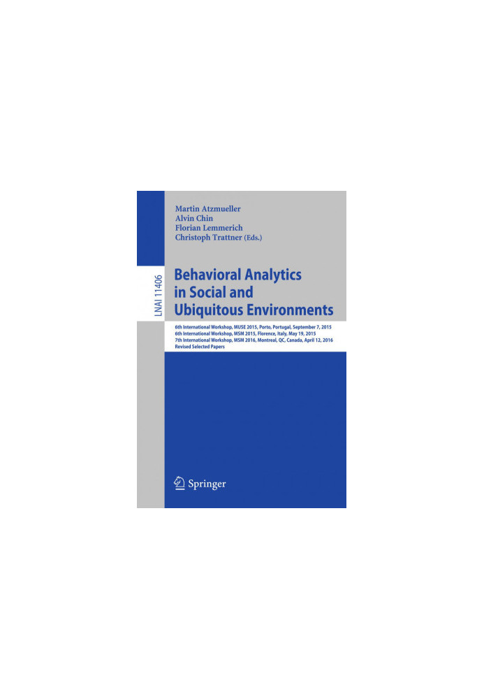 Behavioral Analytics in Social and Ubiquitous Environments: 6th International Workshop on Mining Ubiquitous and Social Enviro