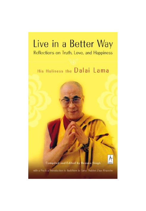 Live in a Better Way: Reflections on Truth, Love, and Happiness
