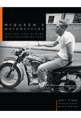McQueen's Motorcycles: Racing and Riding with the King of Cool