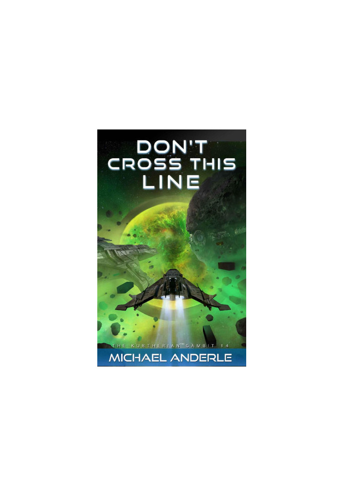 Don't Cross This Line - The Kurtherian Gambit, Book 14