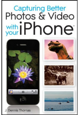Capturing Better Photos and Video with your iPhone